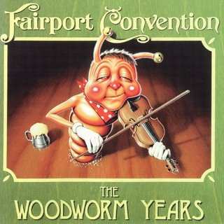 CD Fairport Convention: The Woodworm Years