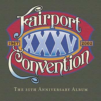 CD Fairport Convention: XXXV: The 35th Anniversary Album