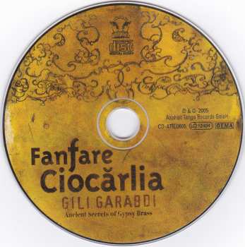 CD Fanfare Ciocărlia: Gili Garabdi - Ancient Secrets Of Gypsy Brass DIGI