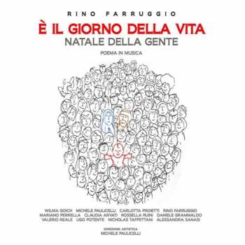 Album Farruggio / Taffettani / Potente / Paulicelli: Rino Farruggio: E Il Giorno Della Vita