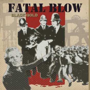 Album Fatal Blow: Black Gold