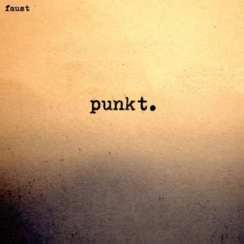 LP Faust: Punkt.