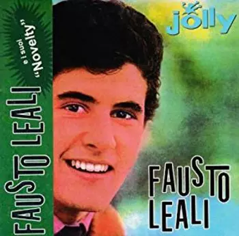 Fausto Leali E I Suoi Novelty: Fausto Leali E I Suoi Novelty