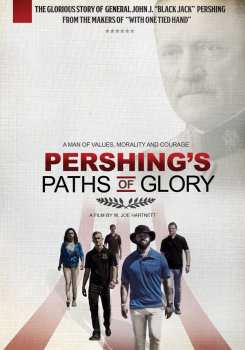 DVD Feature Film: Pershing's Paths Of Glory