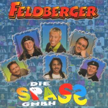 Album Feldberger: Die Spaß Gmbh