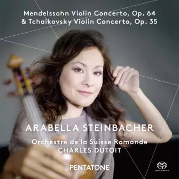 Violin Concerto, Op. 64 / Violin Concerto, Op. 35
