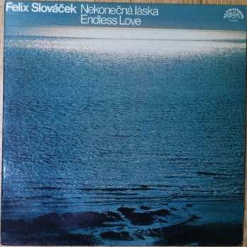 LP Felix Slováček: Nekonečná Láska / Endless Love