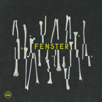 LP Fenster: Bones