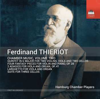 CD Ferdinand Thieriot: Chamber Music, Volume Two