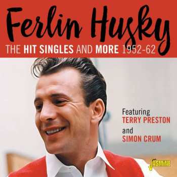 CD Ferlin Husky: A Hit Singles Collection 1952-1962