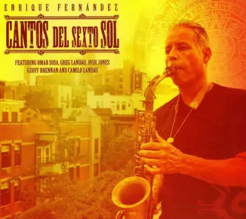 Fernandez,enrique: Cantos Del Sexto Sol