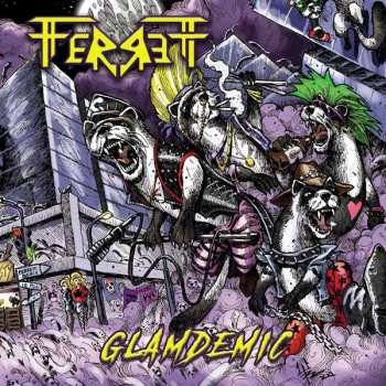 LP Ferrett: Glamdemic
