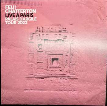 2LP Feu ! Chatterton: Live à Paris Palais D'argile Tour 2022