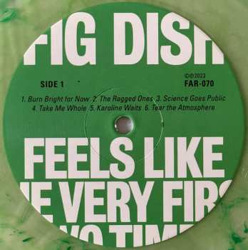 LP Fig Dish: Feels Like The Very First Two Times