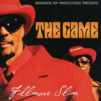 CD Fillmore Slim: The Game