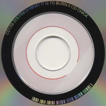 CD/DVD Finch: What It Is To Burn X