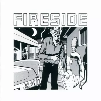 Fireside: Do Not Tailgate