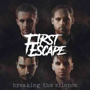 Album First Escape: Breaking The Silence