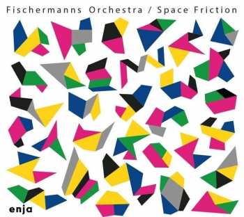 LP Fischermanns Orchestra: Space Friction