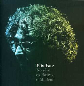 Album Fito Páez: No Sé Si Es Baires O Madrid