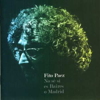 CD/DVD Fito Páez: No Sé Si Es Baires O Madrid