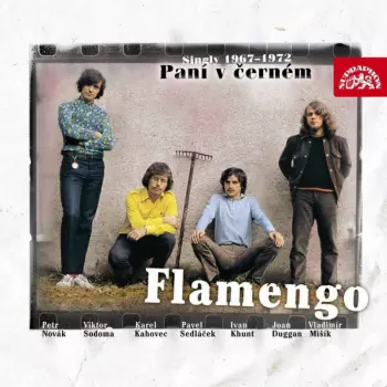 Flamengo: Paní V Černém (Singly 1967–1972)