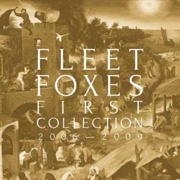 4CD/Zestaw pudełkowy Fleet Foxes: First Collection 2006-2009