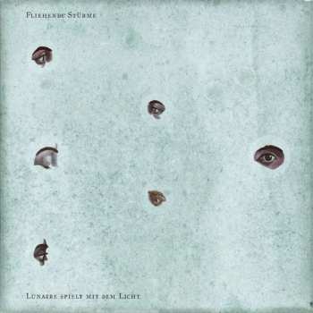 Album Fliehende Stürme: Lunaire ... Spielt Mit Dem Licht
