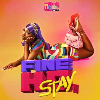 Album Flo Milli: Fine Ho, Stay