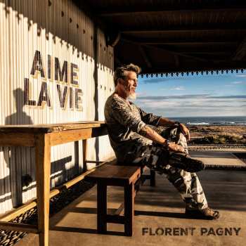CD Florent Pagny: Aime La Vie