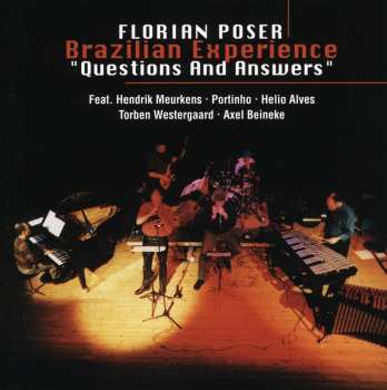 Album Florian Poser's Brazilian Experience: „Questions And Answers“