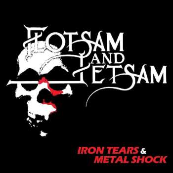 LP Flotsam And Jetsam: Iron Tears & Metal Shock
