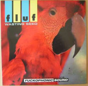 EP Fluf: Wasting Seed