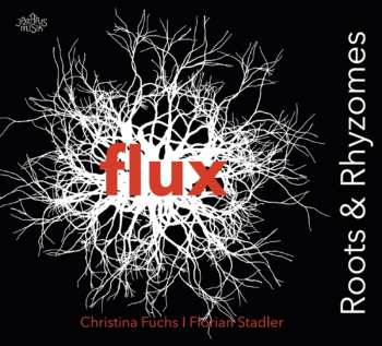 CD Flux: Roots & Rhyzomes