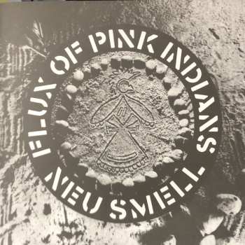 LP Flux Of Pink Indians: Neu Smell