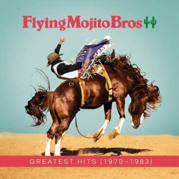 2LP Flying Mojito Bros: Greatest Hits (1970-1983) CLR | LTD