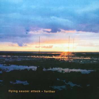 LP Flying Saucer Attack: Further