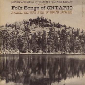 Album Folk Songs Of Ontario / Var: Folk Songs Of Ontario