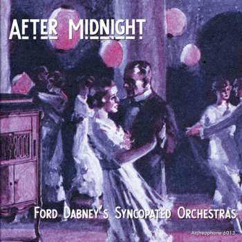 Album Ford Dabney's Syncopated Orchestra: After Midnight