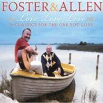 Album Foster & Allen: Love, Love, Love - 36 Classics For The One You Love