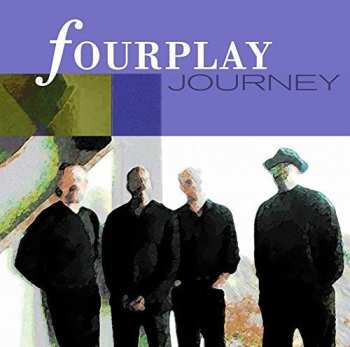 CD Fourplay: Journey LTD