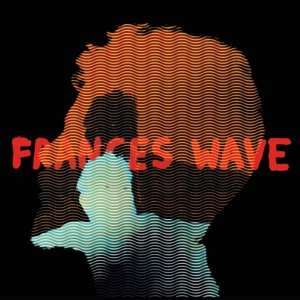 LP Frances Wave: Frances Wave CLR