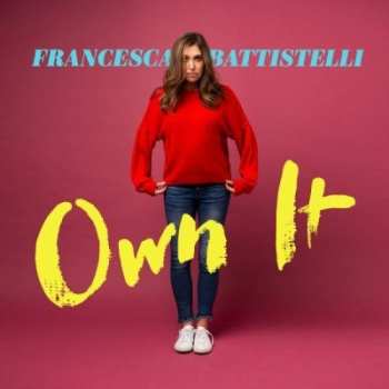 LP Francesca Battistelli: Own It