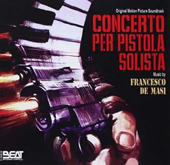 Album Francesco De Masi: Concerto Per Pistola Solista