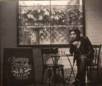 Francesco Di Bella & Ballads Cafè
