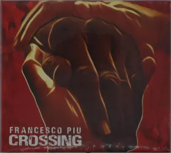 Francesco Piu: Crossing