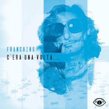 CD Franchino: C'era Una Volta...