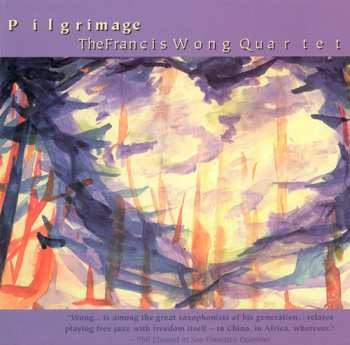 Album Francis Wong: Pilgrimage