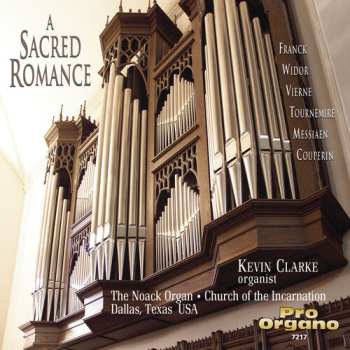 Album Franck / Widor / Vierne / Clarke: Sacred Romance