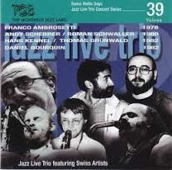 CD Franco Ambrosetti: Swiss Radio Days Jazz Live Trio Concert Series Vol.39
